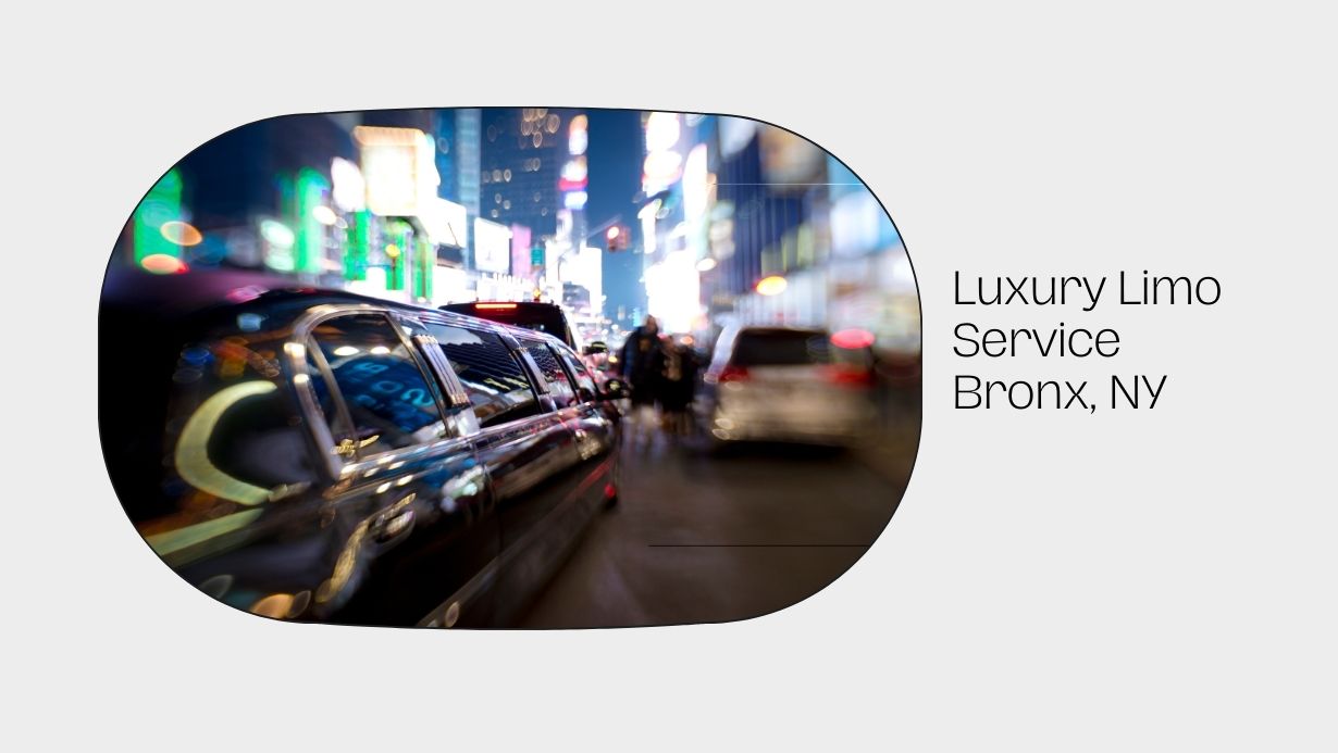 Luxury Limo Service Bronx,NY